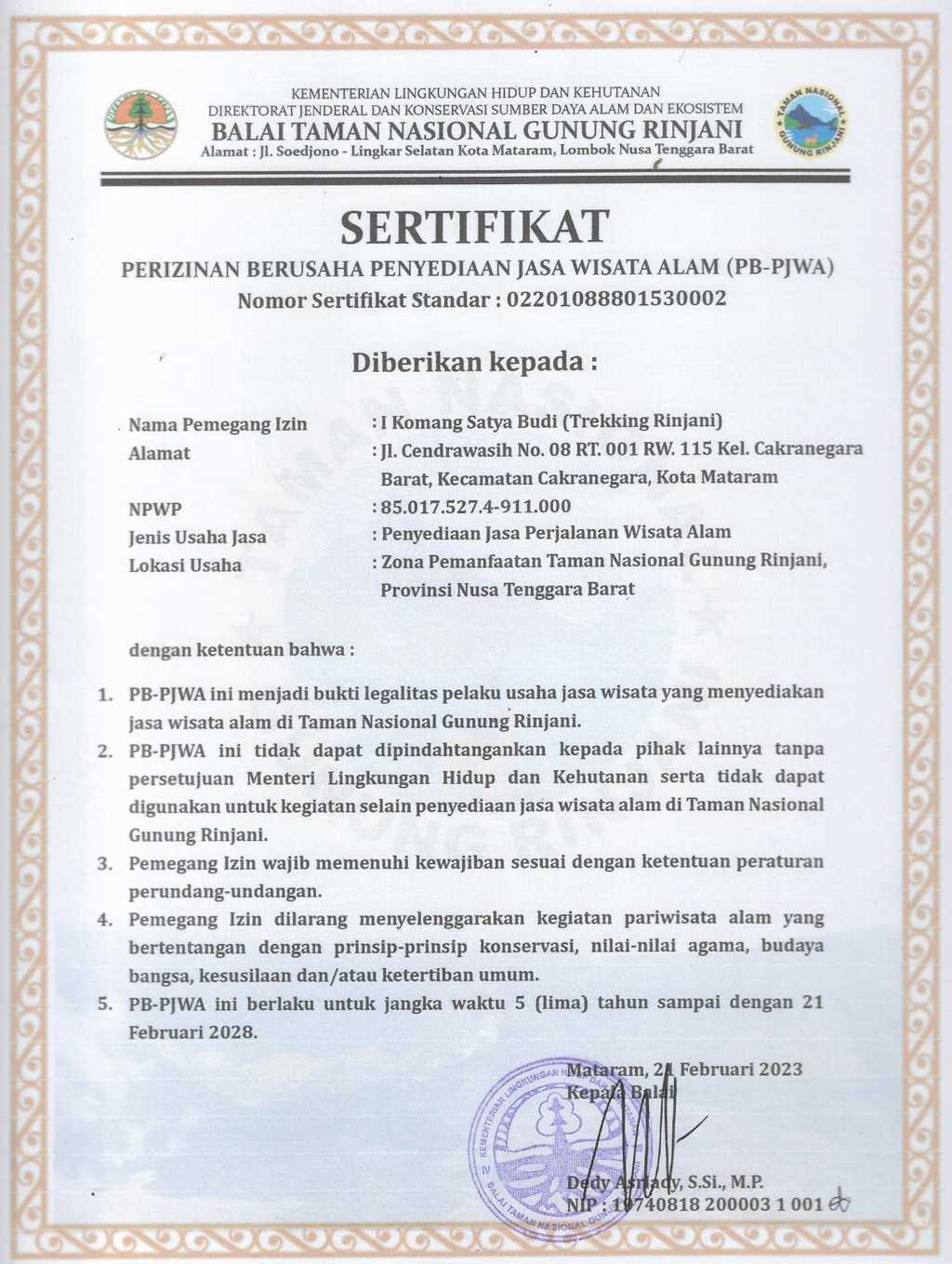 Received a certificate as Trekking Organizer Mount Rinjani from Mount Rinjani National Park office